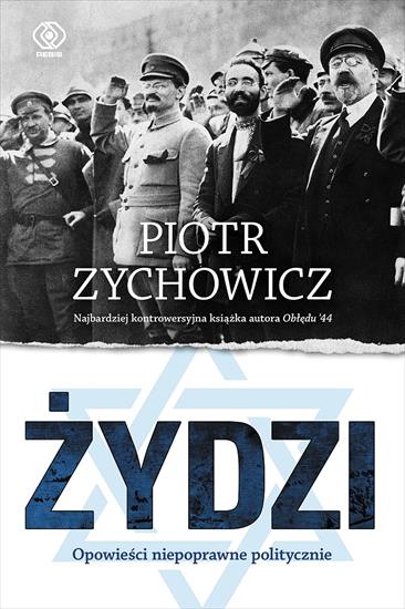 Żydzi. Opowieści niepoprawne politycznie - Piotr Zychowicz - cover.jpg