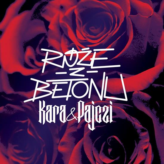 Kara x Pajczi - Róże Z Betonu 2024 - cover.jpg